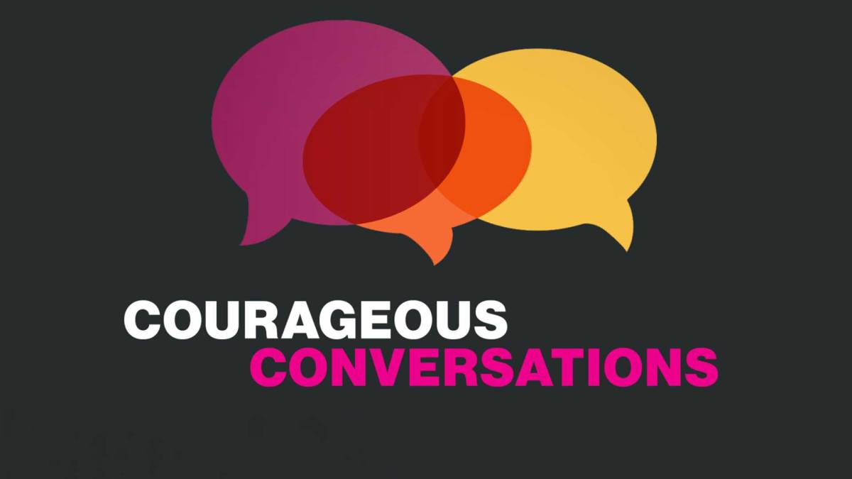 Courageous Conversations